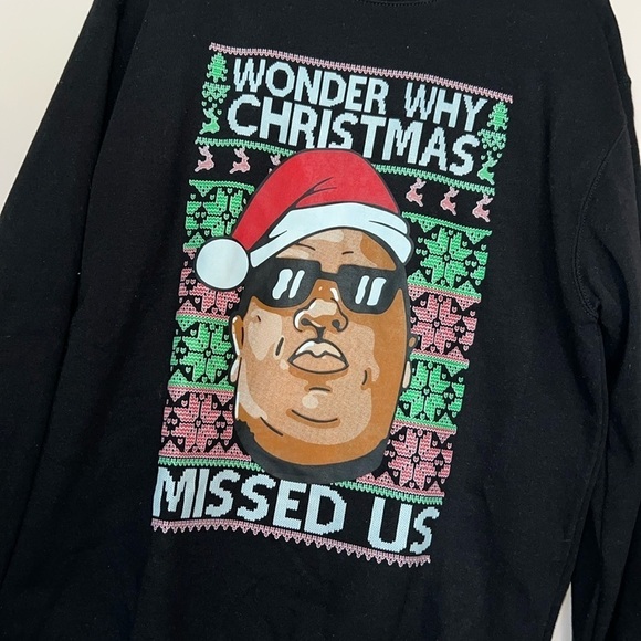 Christmas Sweatshirt Wonder Why Christmas Missed Us Biggie Smalls Sweater - Picture 2 of 4